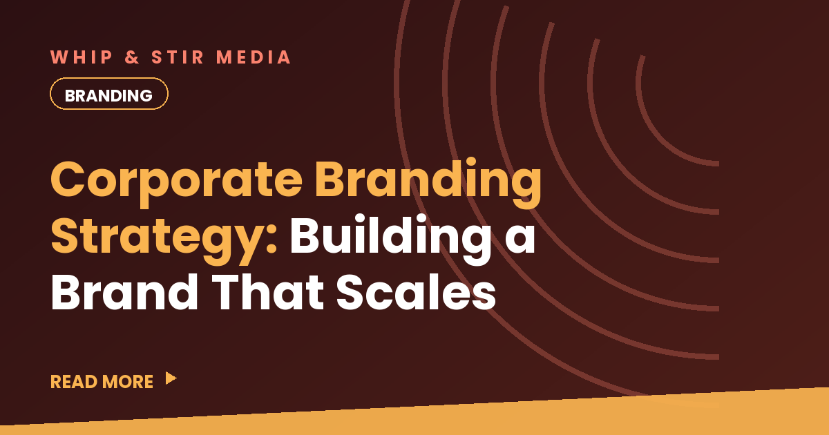 Corporate Branding Strategy: Building a Brand That Scales