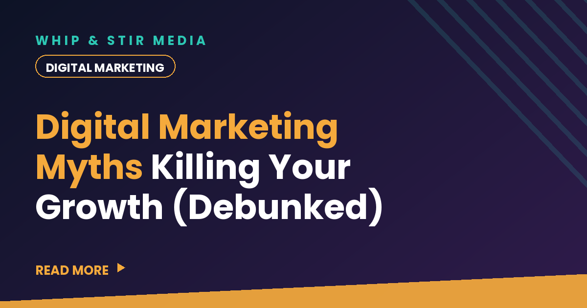 Digital Marketing Myths Killing Your Growth (Debunked)