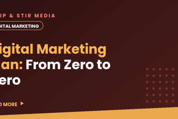 Digital Marketing Plan: From Zero to Hero