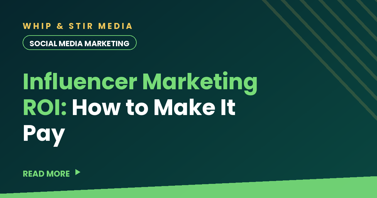 Influencer Marketing ROI: How to Make It Pay