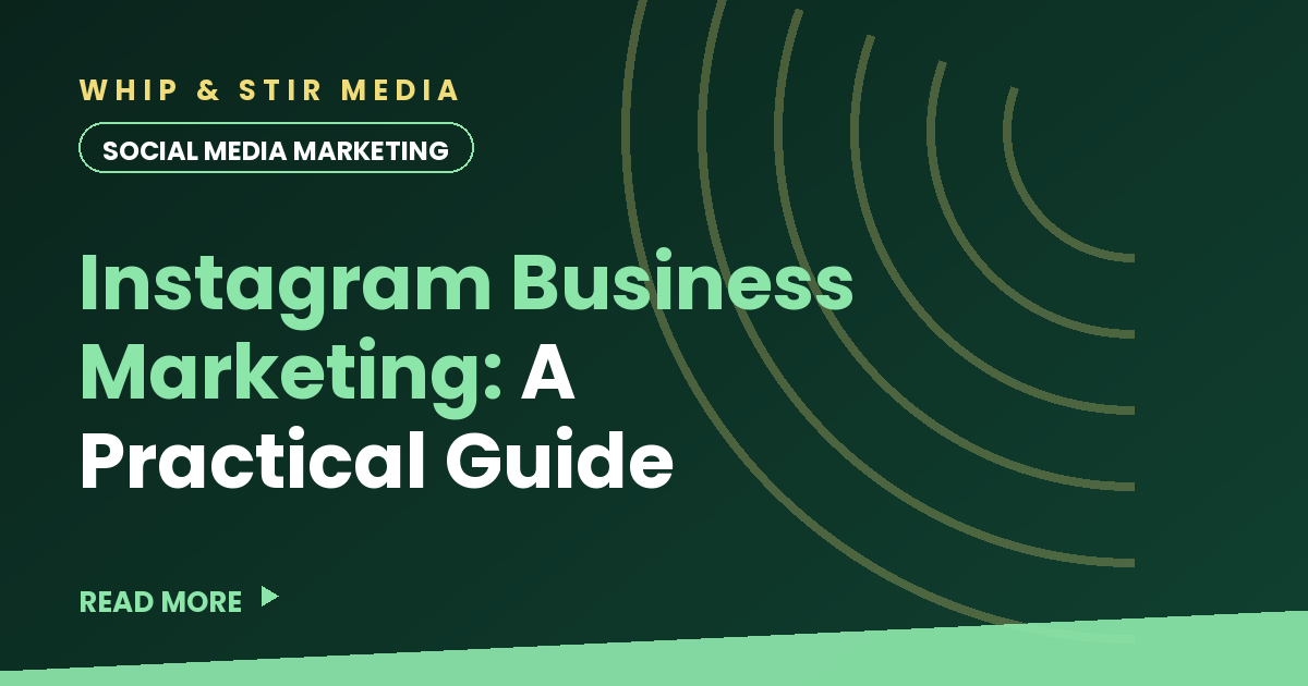 Instagram Business Marketing: A Practical Guide