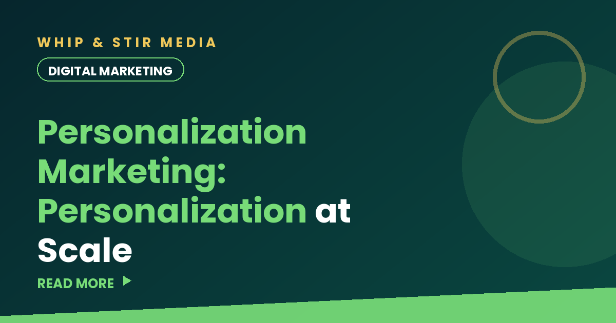 Personalization Marketing: Personalization at Scale