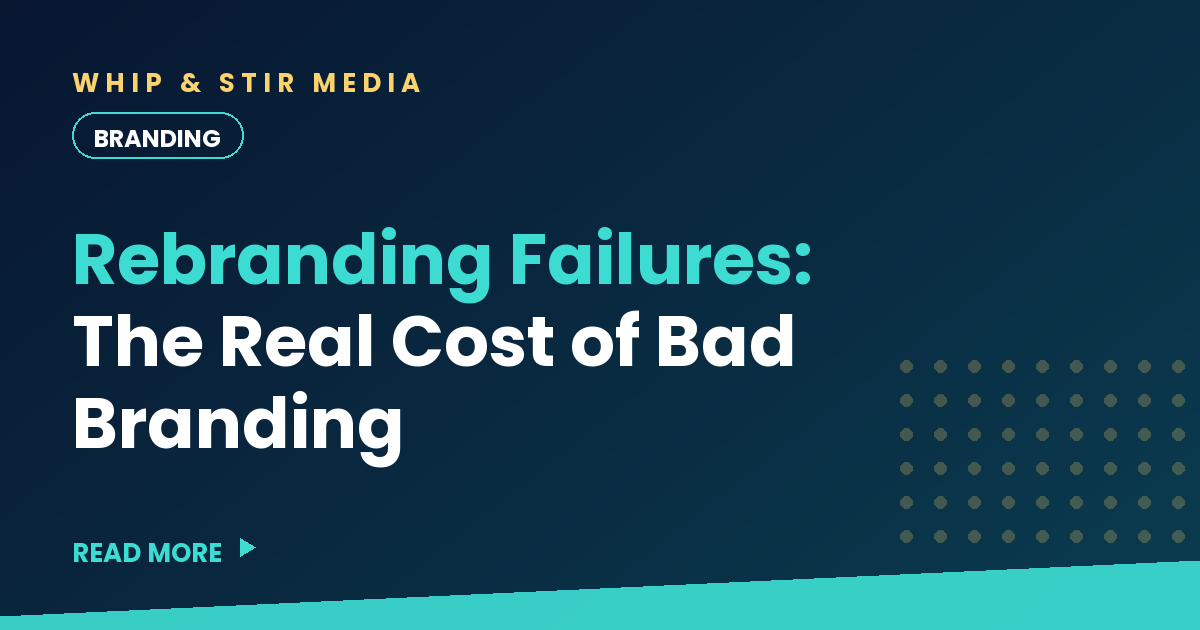 Rebranding Failures: The Real Cost of Bad Branding